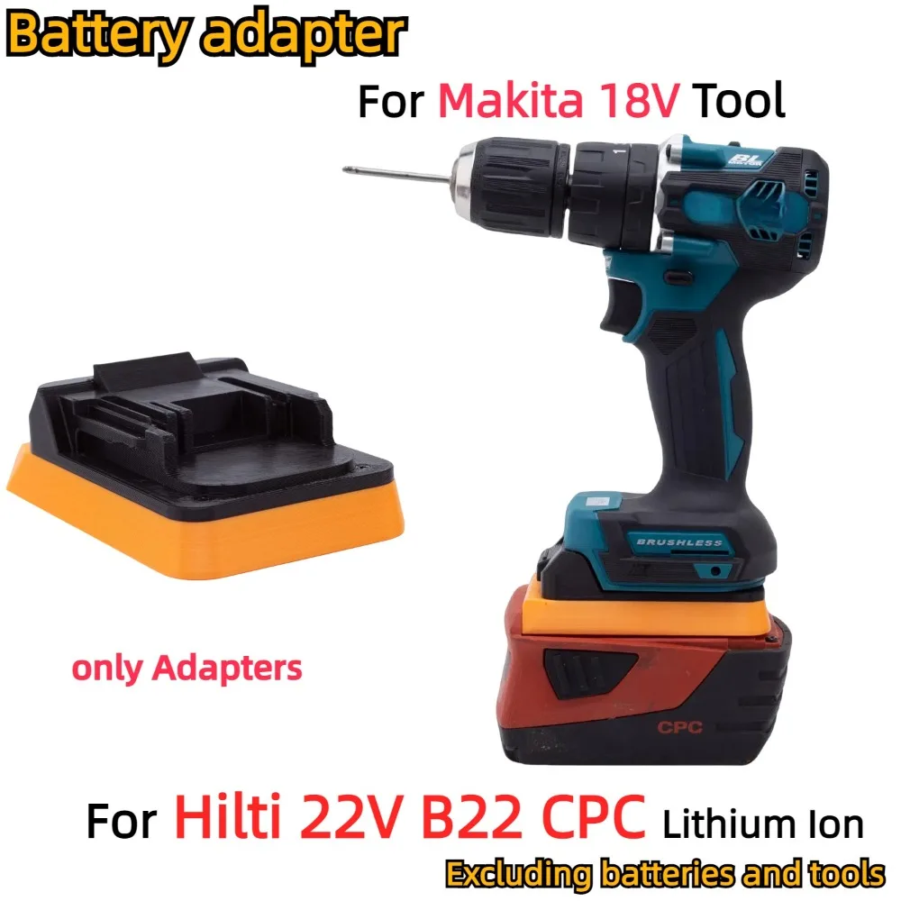 

Adapter For Hilti 22V B22 CPC Li-ion Battery TO For Makita 18V Cordless Electric Drill Tool Converter (Only Adapter)