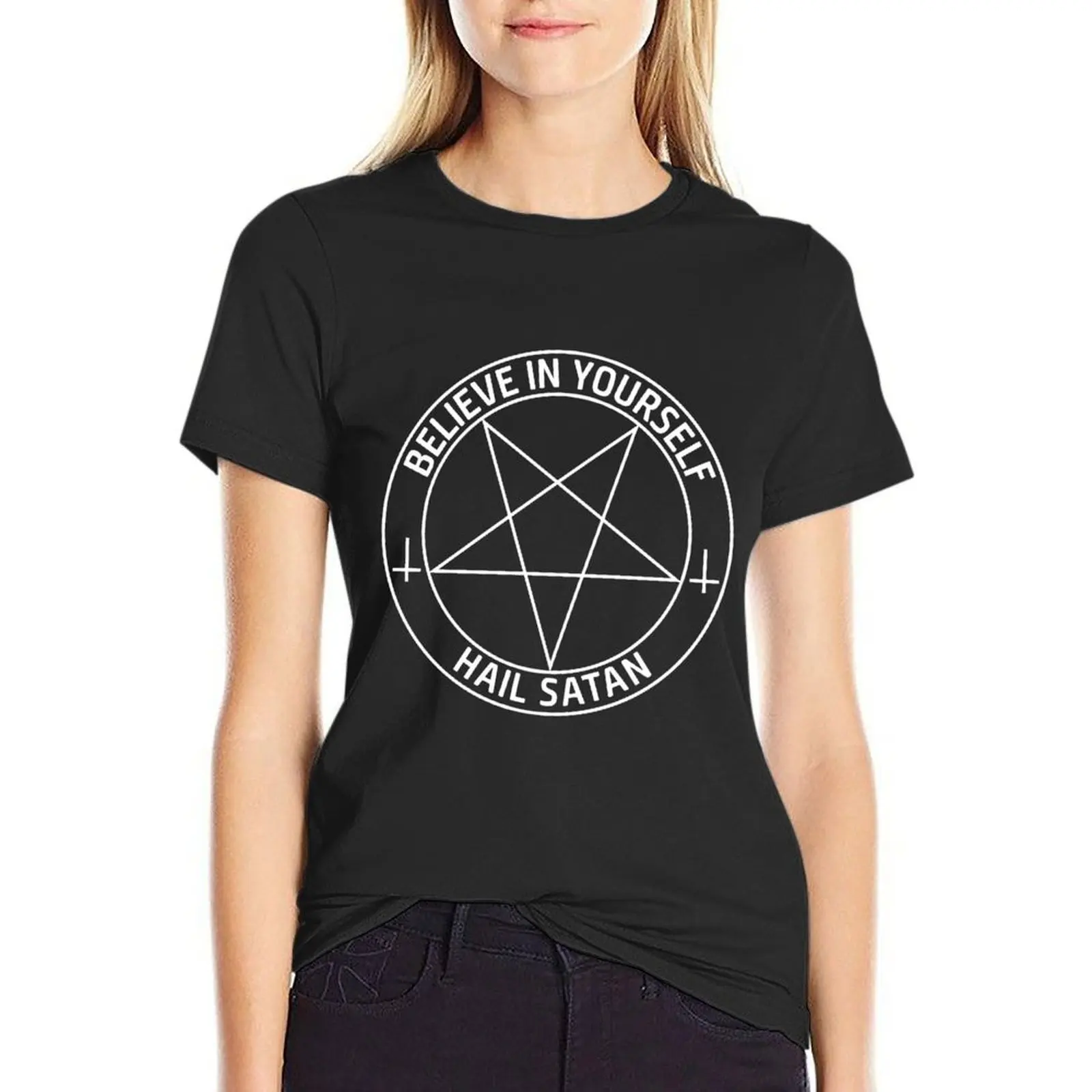 Believe In Yourself Hail Satan T-Shirt vintage clothes plus size tops Woman clothes