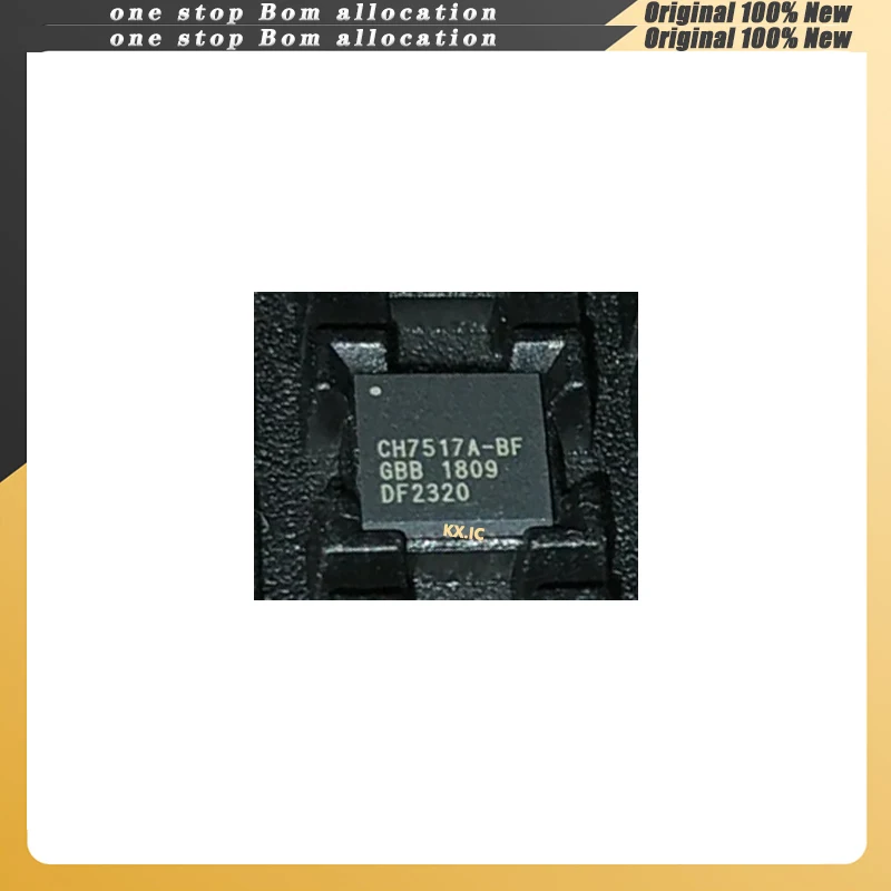 

5PCS/LOT CH7517A-BF CH7517A-B 7517A-BF QFN Stock NEW Original