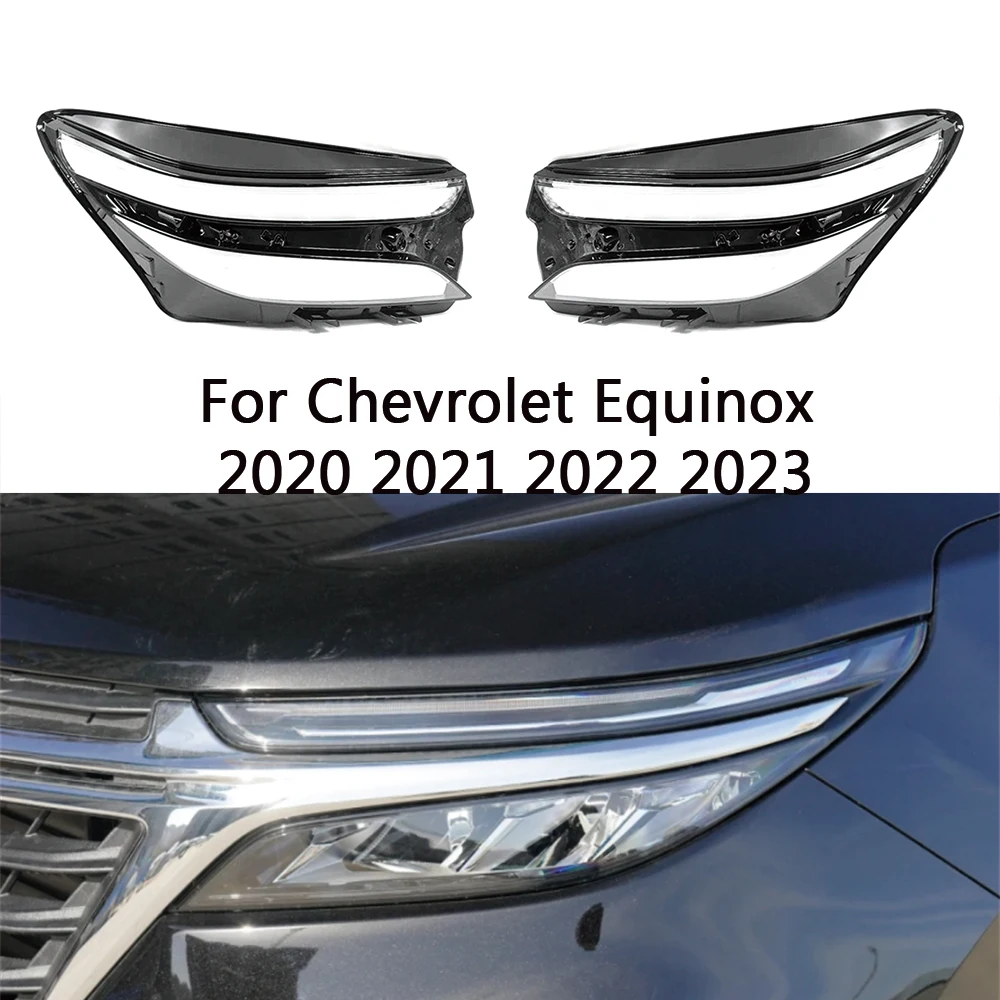 

For Chevrolet Equinox 2020 2021 2022 2023 front Car Headlight Cover Lens Shell Lampcover Lampshade Headlamp Light mask