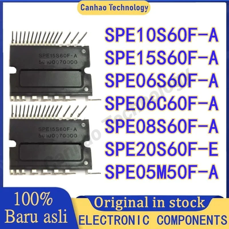 100% New Original SPE10S60F-A SPE15S60F-A SPE06S60F-A SPE06C60F-A SPE08S60F-A SPE20S60F-E SPE05M50F-A Variable frequency module