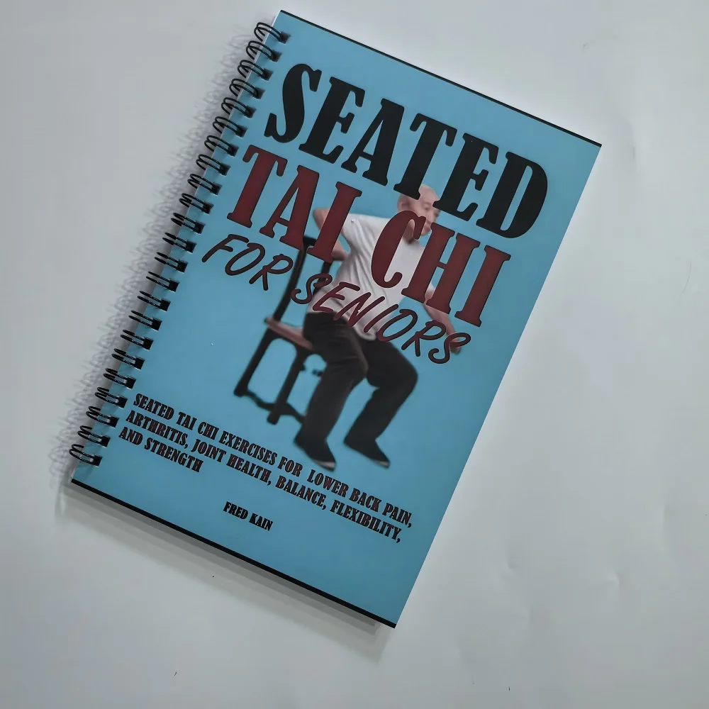 Seated Tai Chi Practice Book for Seniors & Beginners Spiral-Bound Martial Arts Exercise Manual with Progressive