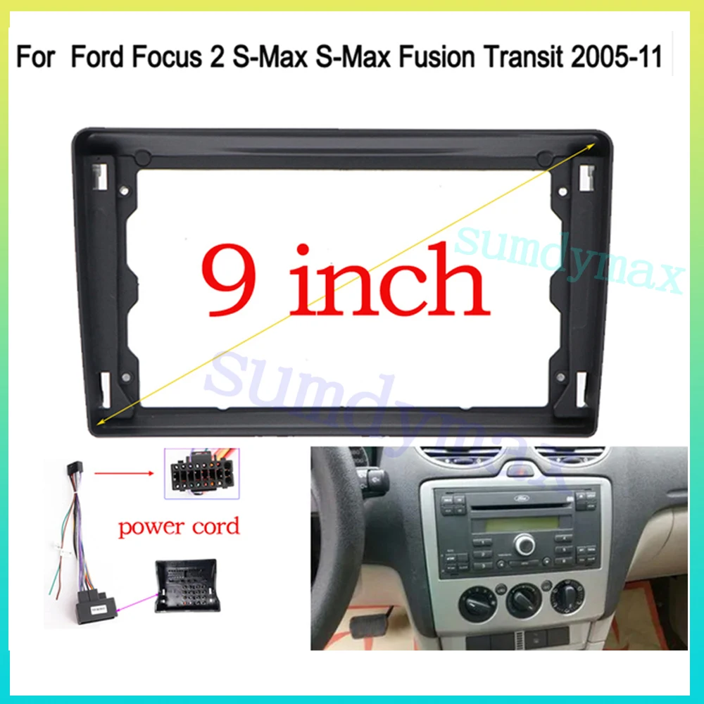 

9inch Car Radio Fascia for Ford Focus 2 S-Max S-Max Fusion Transit Fiesta 2005-2011 DVD Stereo Frame Plate Adapter Mounting Dash