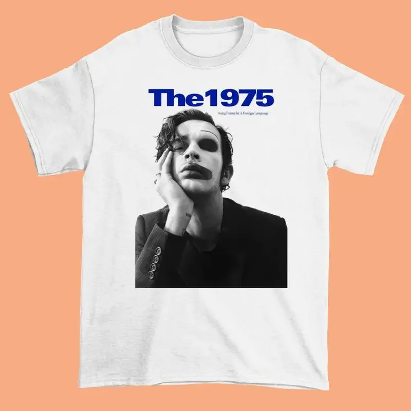 New The 1975 Language Being Funny In A Foreign White S 234Xl T Shirt