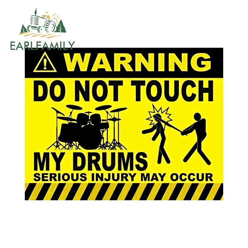 EARLFAMILY Do Not Touch My Drums Sign Car Sticker Cool Warning Musical Instrument Equipment Decal Waterproof Vinyl Car Wrap