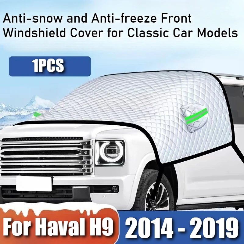 

For Haval H9 2014 - 2019 All Weather Front Windshield Snow Shield Car Cover Anti-Frost Windproof Protective Cloth 1PCS