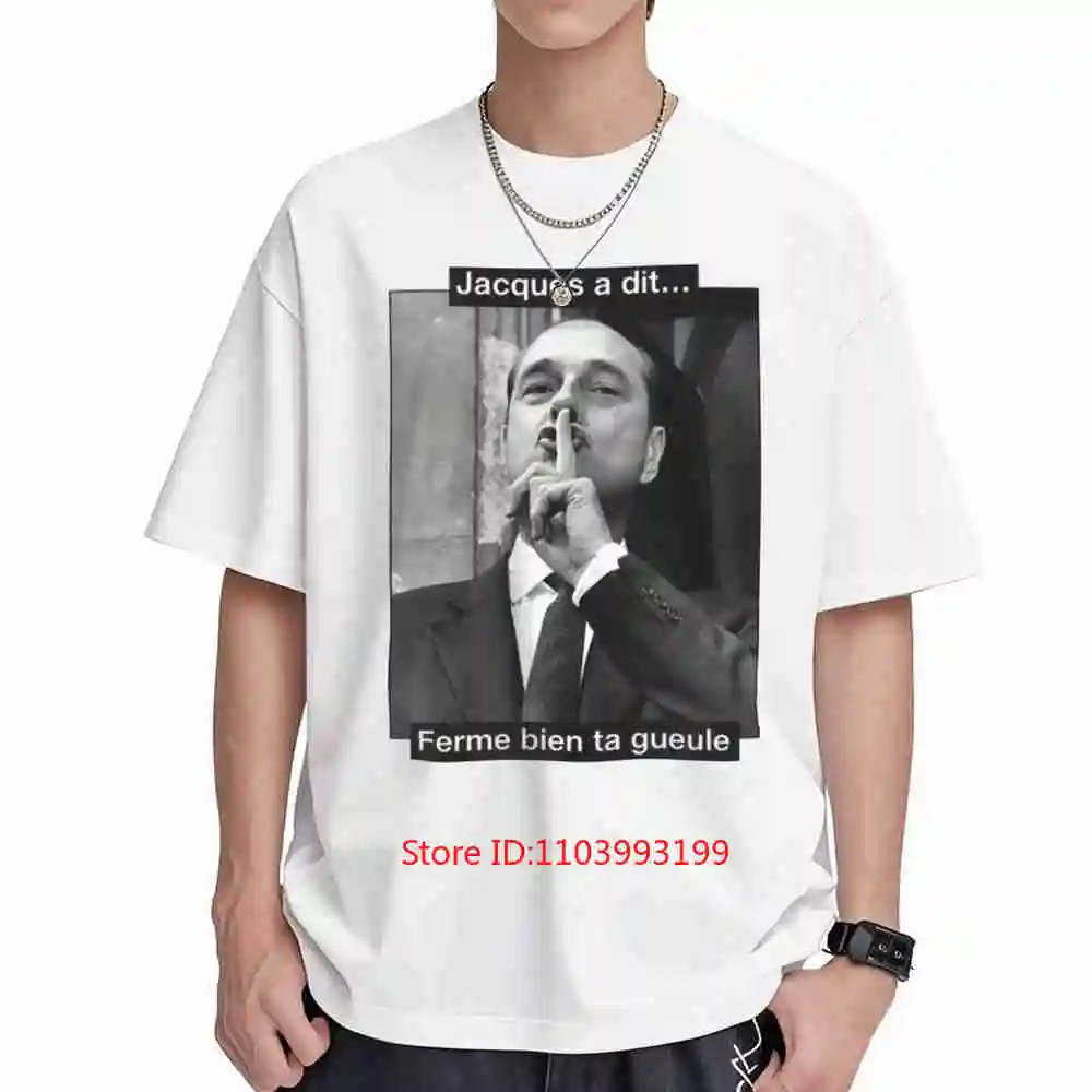 Chirac Close Your Mouth Short Sleeve Tee 100% Cotton T-Shirt