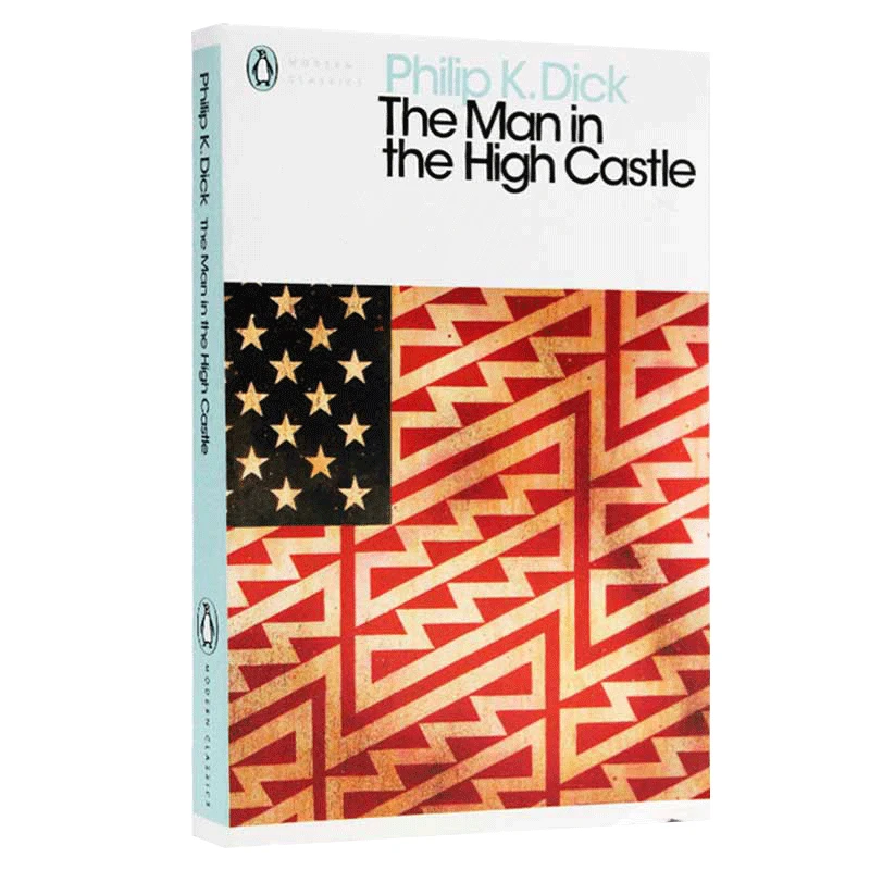 

The Man in the High Castle Philip K. Dick, Bestselling books in English, Classics novels 9780141186672