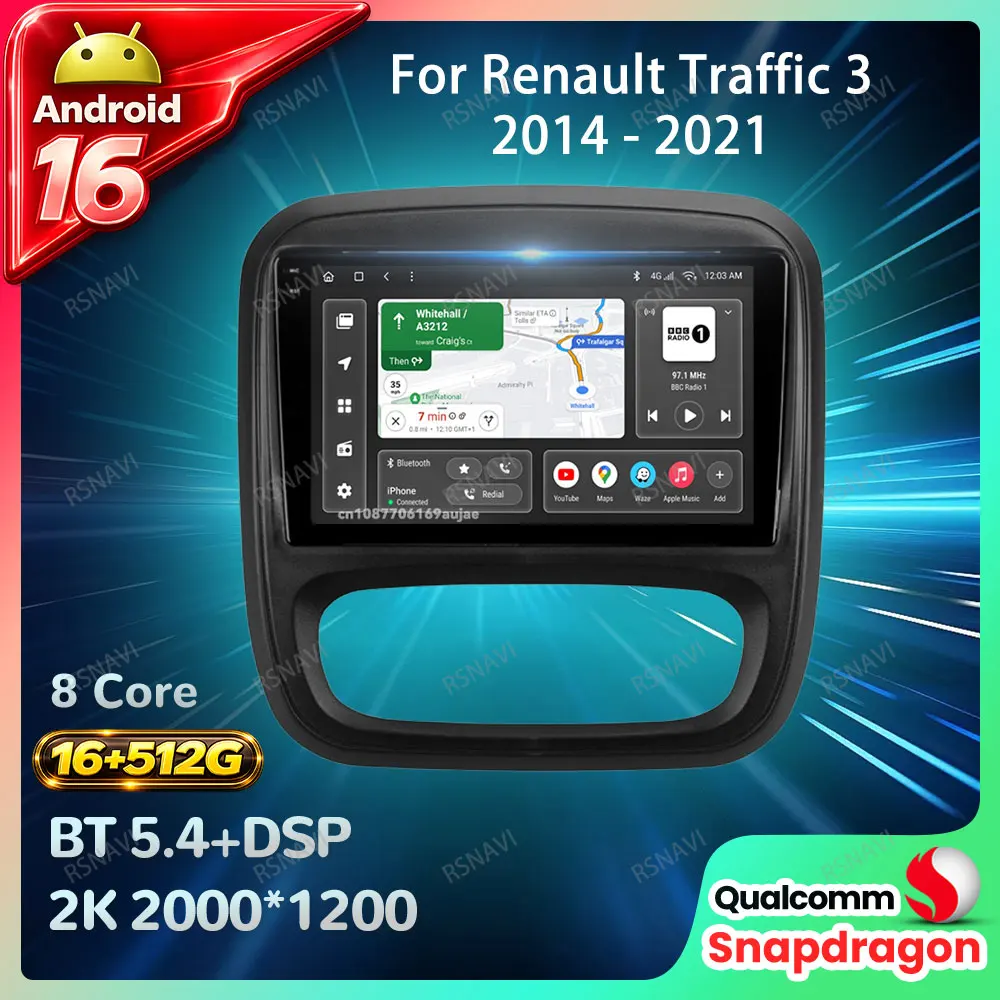 Car Radio Android 16 For Renault Traffic 3 2014 - 2021 Wireless Carplay Auto DSP 4G LTE QLED Stereo Navigation Qualcomm DVD BT