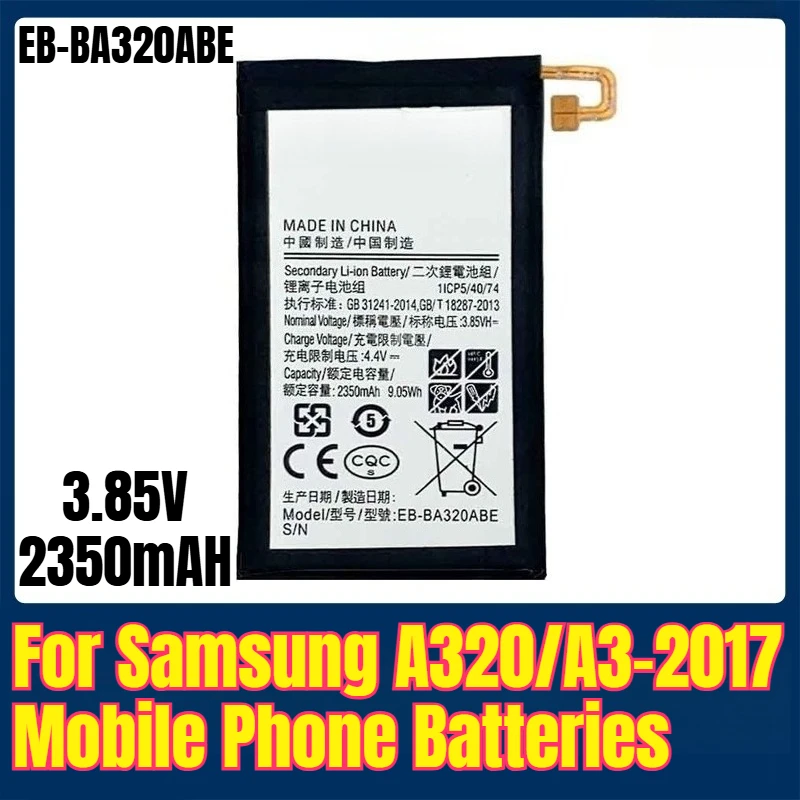 

EB-BA320ABE 3.85V 2350mAH Mobile Phone Batteries for Samsung A320/A3-2017