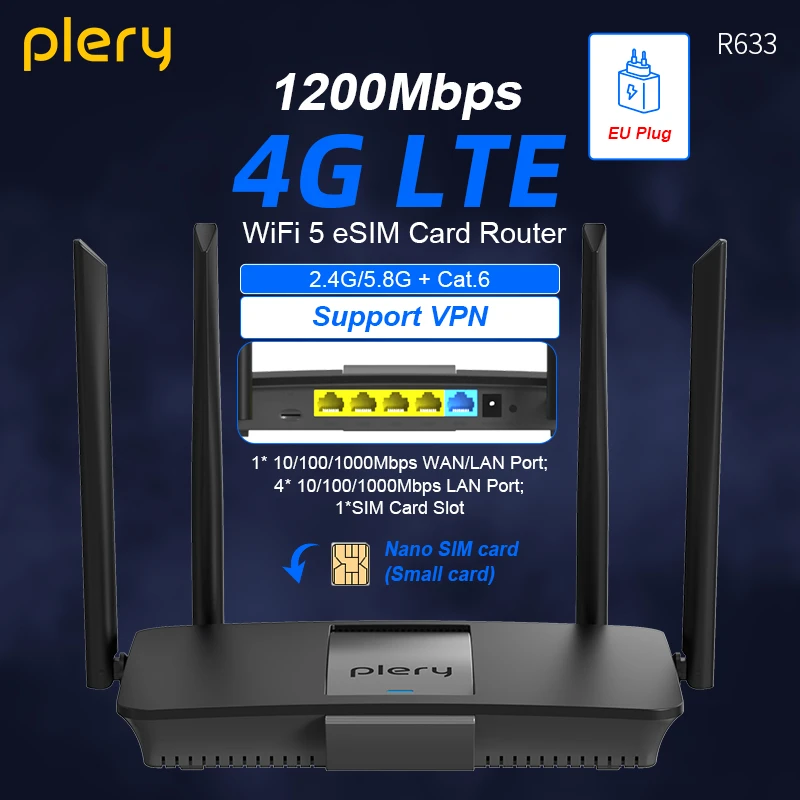 

Plery 4G LTE Cat6 Router 1200Mbps Dual Band WiFi5 Wireless Router 5*Gigabit Ports VPN Support Nano Nano SIM