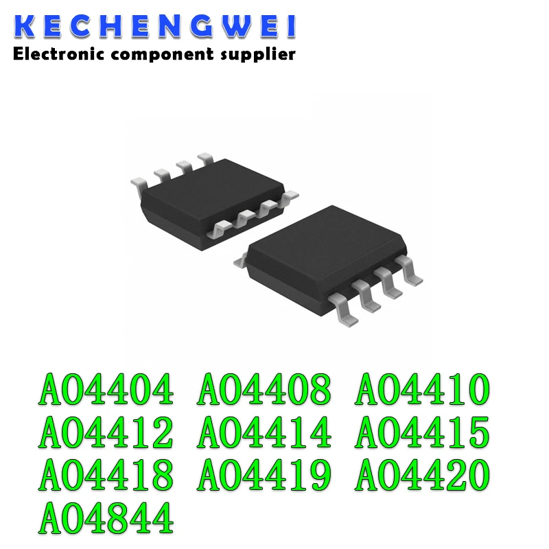 (10piece)100% New AO4404 AO4408 AO4410 AO4412 AO4414 AO4415 AO4418 AO4419 AO4420 AO4844 SOP-8 MOS FET Chipset IC