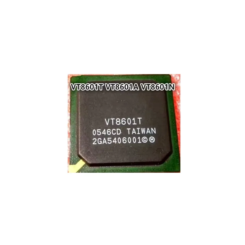 VT8601T-CD VT8601A-CD VT8601N-CD VT8601A-CE 100% New Original Integrated Circuit Electronic Components BGA  Direct payment