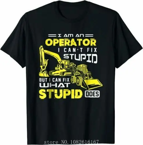 New Limited Funny Heavy Machinery Operator Premium Gift Tee T-Shirt wholesale cheap graphic t shirts 2024 streetwear t-shirts