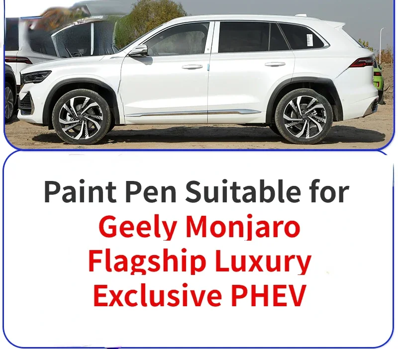 

Paint Pen Suitable for Geely Monjaro Flagship Luxury Exclusive PHEV Pearl White Car Paint Fixer Emerald Blue Gray Scratch Repair