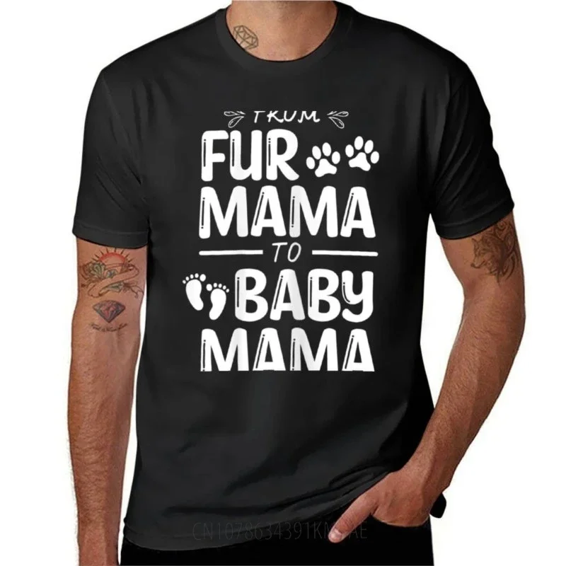 FROM FUR MAMA O BABY MAMA Pregnant Cat Dog Lover New Mom T-Shirt customs design your own anime clothes black t shirts for men