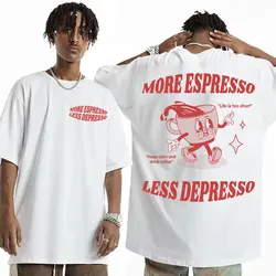 Więcej Espresso mniej Depresso Meme T shirty śmieszne męskie damskie estetyczne koszulki w stylu Vintage Cartoon na lato, Pop Art koszulki bawełniane topy