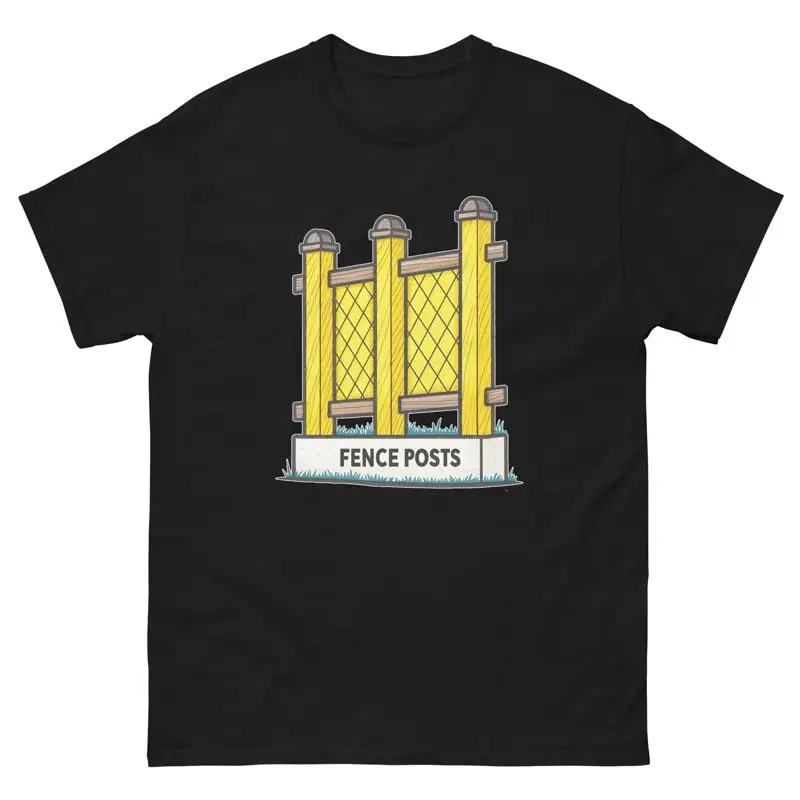 

Fence Posts Farming Rural Life Agriculture T Shirt