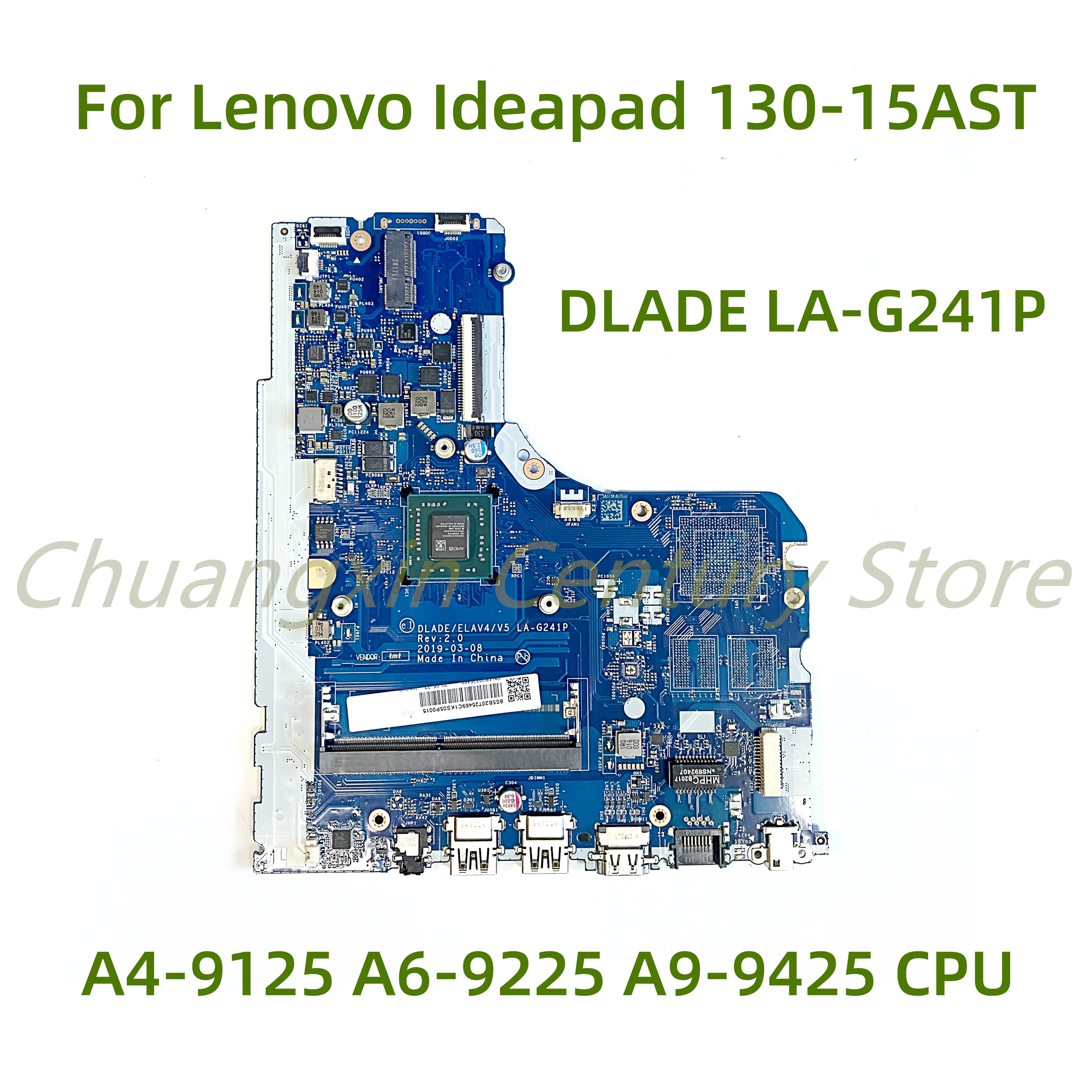 

Suitable for Lenovo Ideapad 130-15AST V145-15AST Laptop motherboard DLADE LA-G241P with A4-9125 A6-9225 A9-9425 CPU 100% Tested