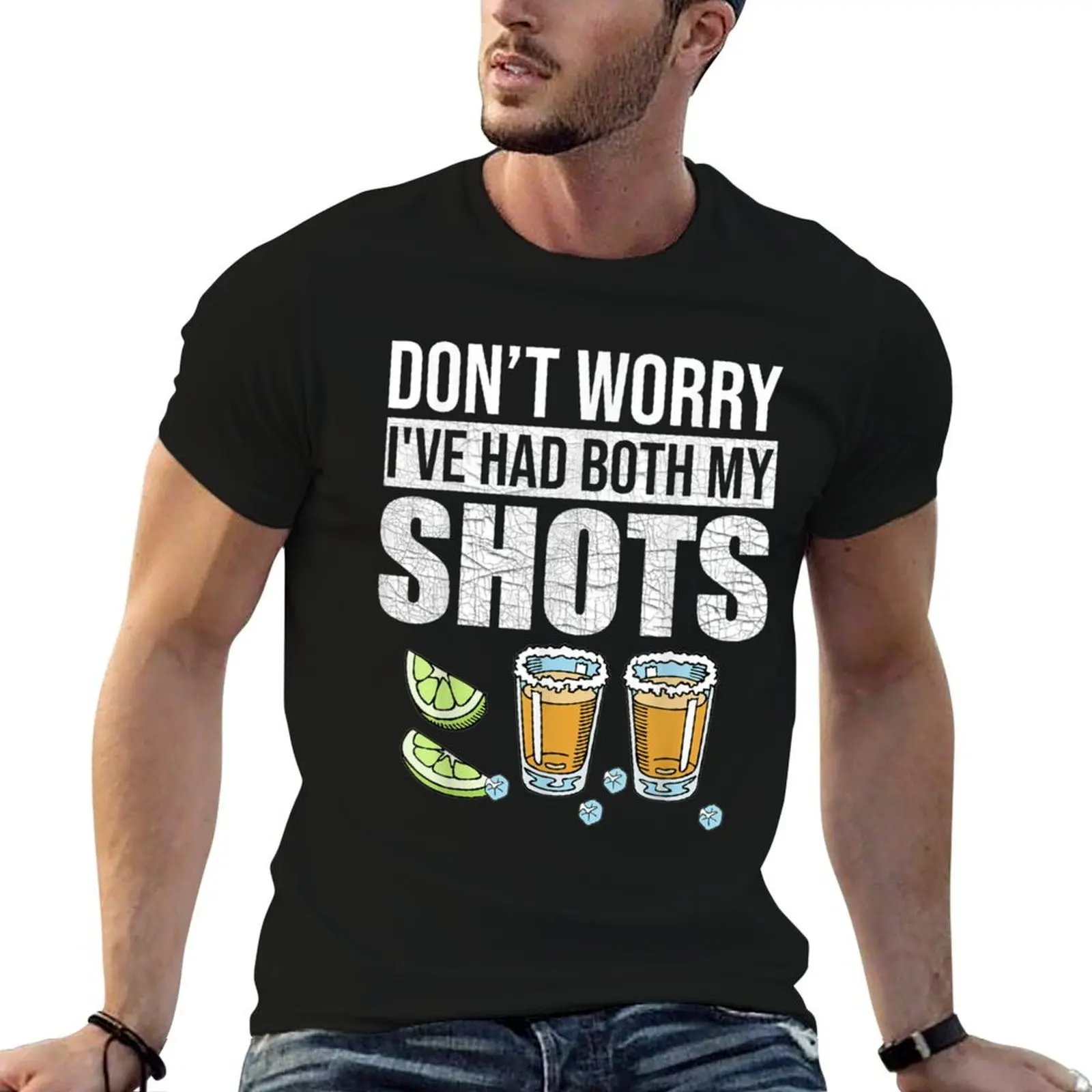 Ne vous inquiétez pas, j'ai eu les deux injections. T-shirt amusant « Vaccination Tequila », style streetwear décontracté, à manches courtes.