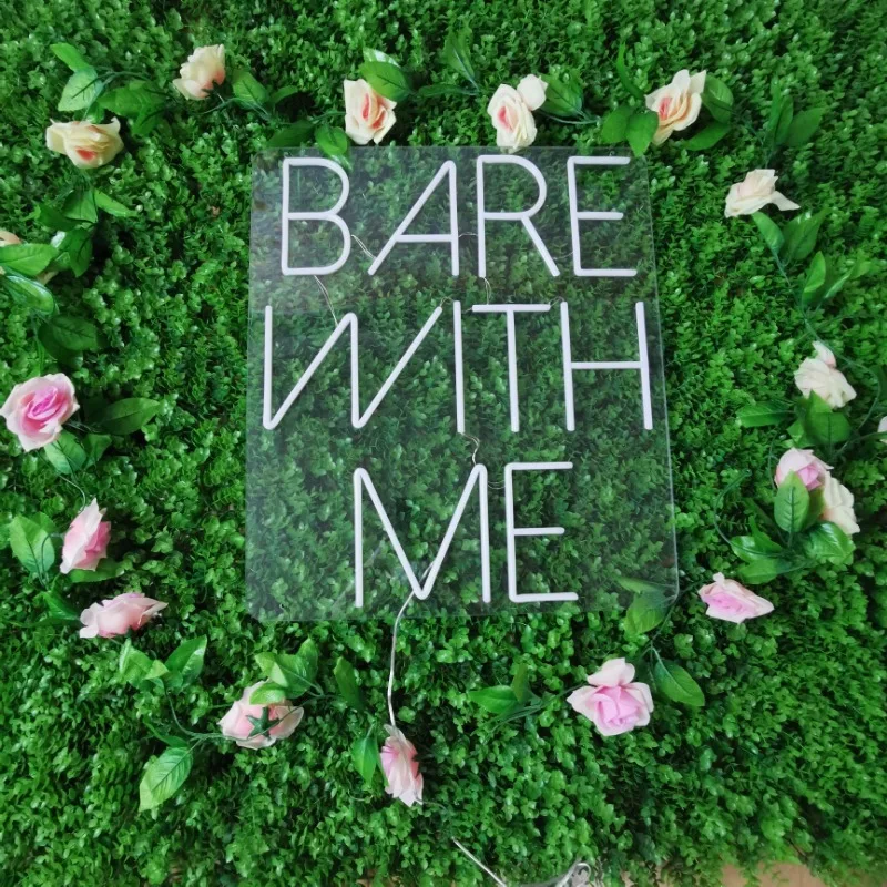Bare With Me Neon Sign Led Custom Made Illuminated Sign Acrylic Open Girly Led Neon Sign for wedding party