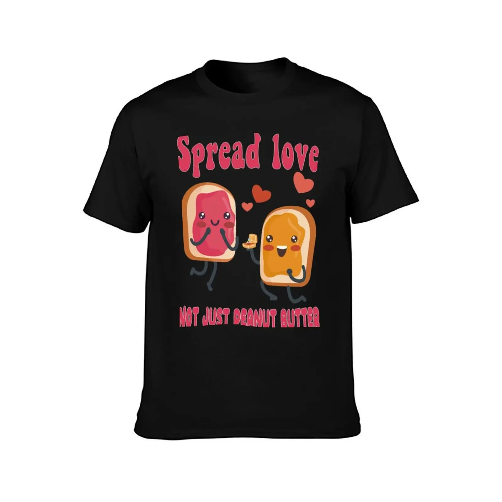 Spread Love Not Just Peanut Butter (National Peanut Butter and Jelly Day) T-Shirt Summer Casual Cotton Tee Unisex Men Women
