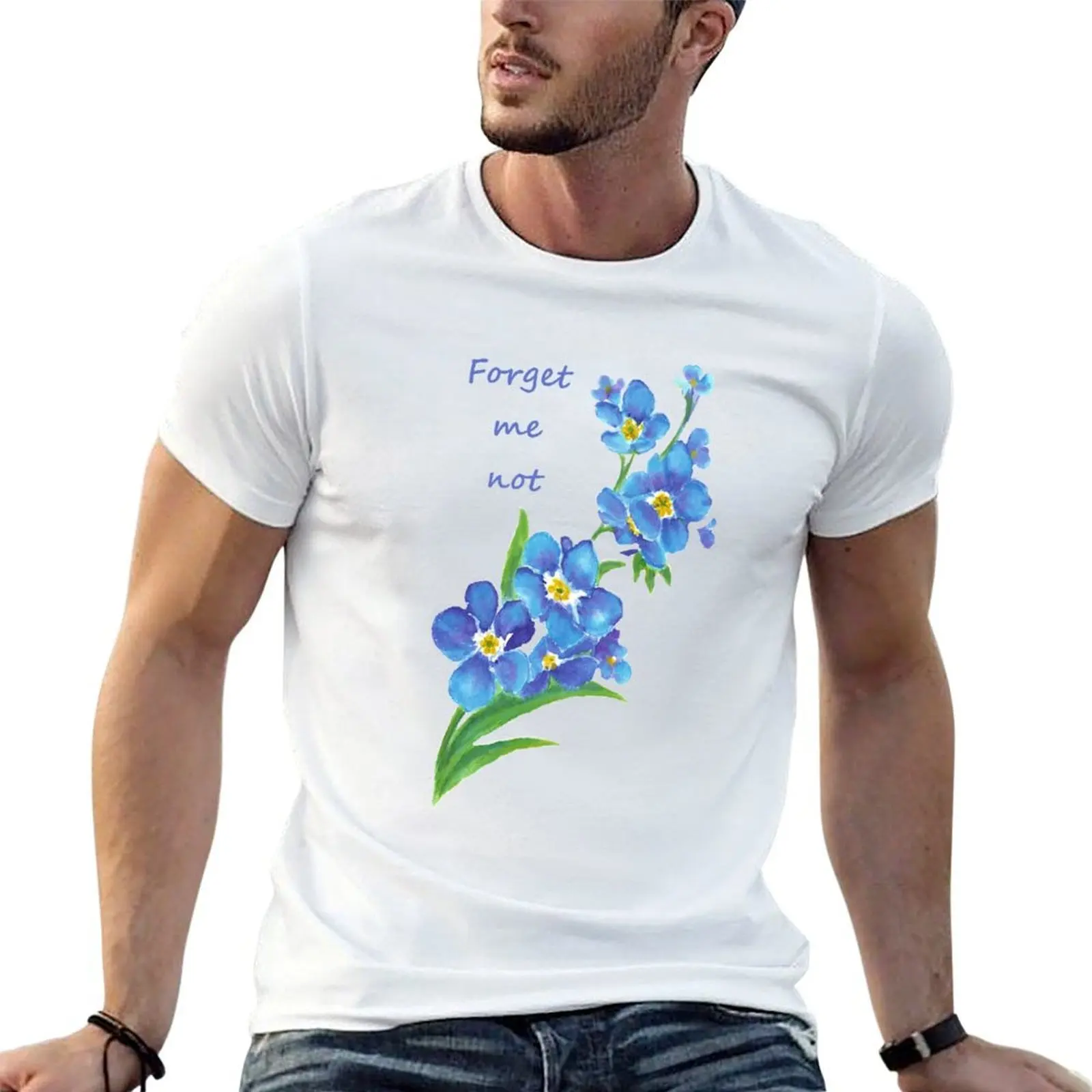 Forget Me Not Blue Flower Quote T-Shirt graphic shirts blacks men tshirt