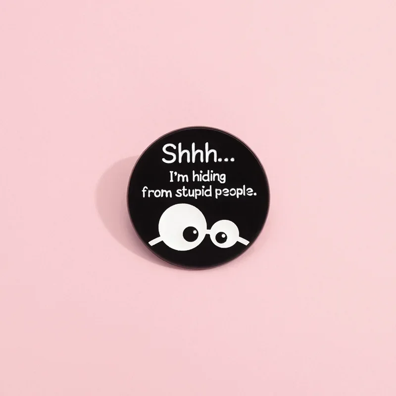 Circular glasses I'm avoiding stupid people  funny Custom Badge Soft Hard Enamel Metal Lapel Pin Plating Brooch Gift Jewelry