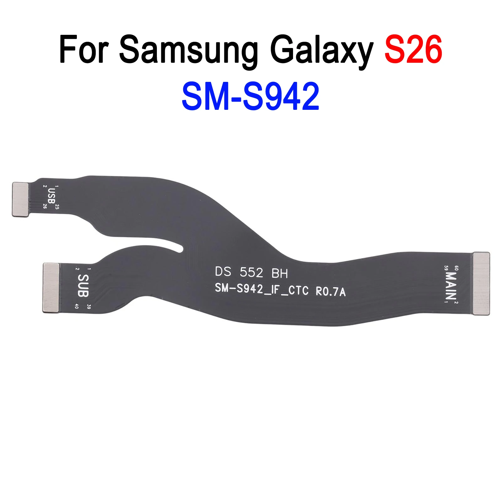 S26 Moederbord Flex Kabel Voor Samsung Galaxy S26 SM-S942, S26 Ultra Moederbord Flex Kabel Voor Samsung Galaxy S26 Ultra SM-S948