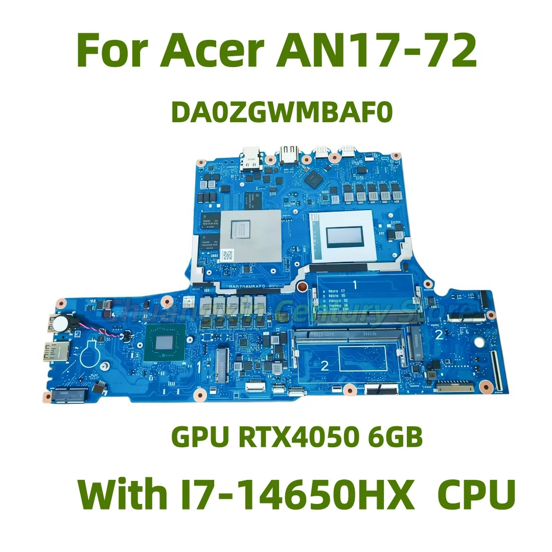 DA0ZGWMBAF0 motherboard for Acer AN17-72 laptop with i7-14650HX CPU and RTX4050 6GB GPU, 100% tested OK