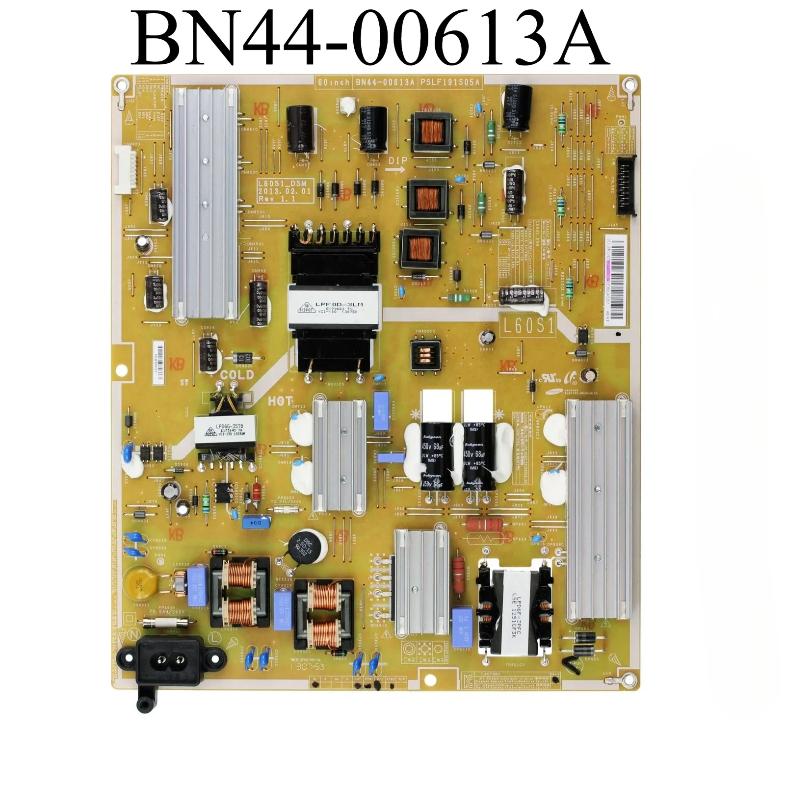 

BN44-00613A Power Supply Board PSLF191S05A for UE60F6300AWXXC UN60F6300AFXZA UN60F6350AFXZA UE60F6300AW UN60F6300AF UN60F6350AF