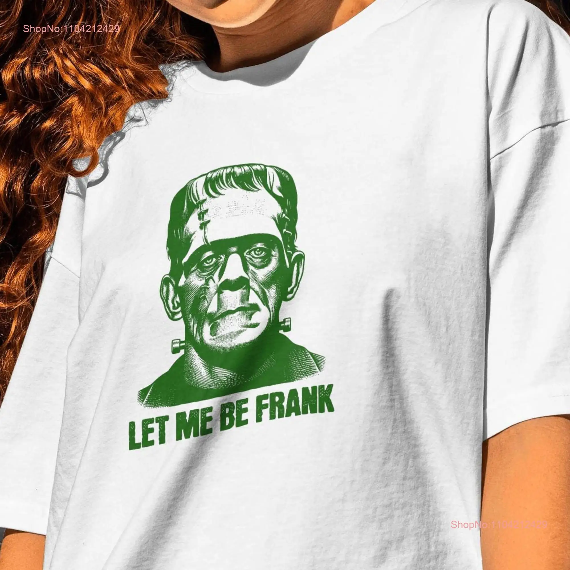 Let Me Be Frank T Shirt Halloween long or short sleeves