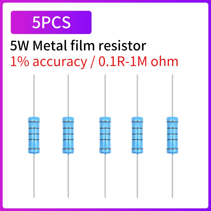 5PCS 5W 1% Metal Film Resistor 0.1Ω~1MΩ Precision Fixed Resistors Assorted Values 0.47Ω 1Ω 10Ω 100Ω 1K 10K 100K 470K 1M