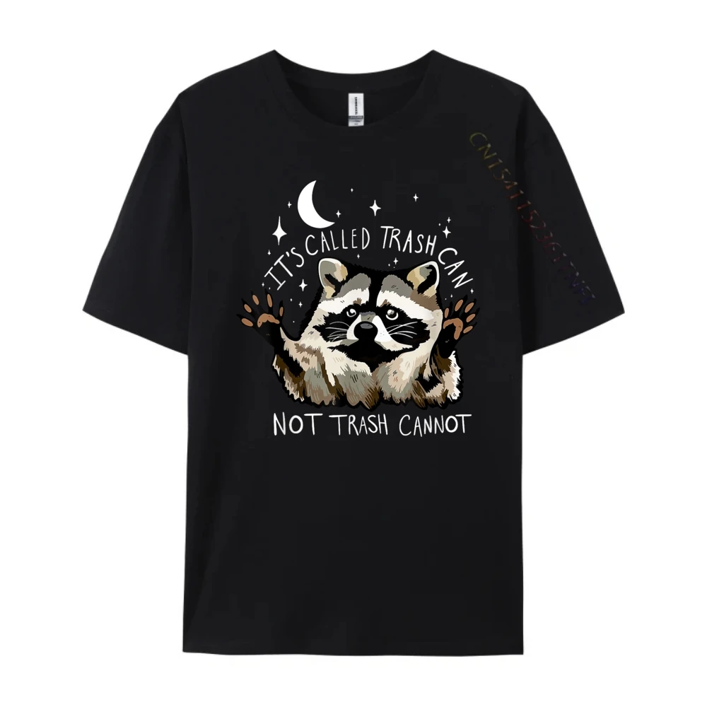 it's called trash can not trash cannot funny racoon Grpahic Tee Brand Clothing T Shirt Memorial Day