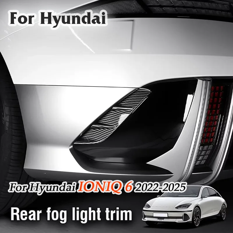 For Hyundai IONIQ 6 I 2022 2023 2024 2025 Car Rear Taillight fog light trim decorative Plated Bezels Fog Lamp Cover Frame