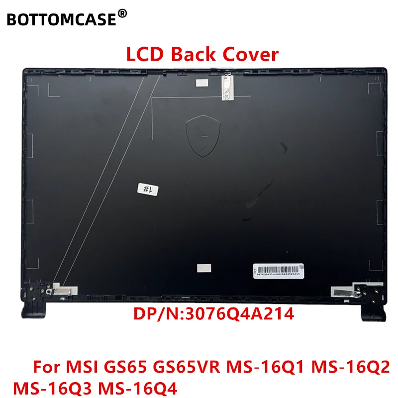 UNTERE FALL 98% Neue LCD Back Cover Für MSI GS65 GS65VR MS-16Q1 MS-16Q2 MS-16Q3 MS-16Q4 3076V1A211