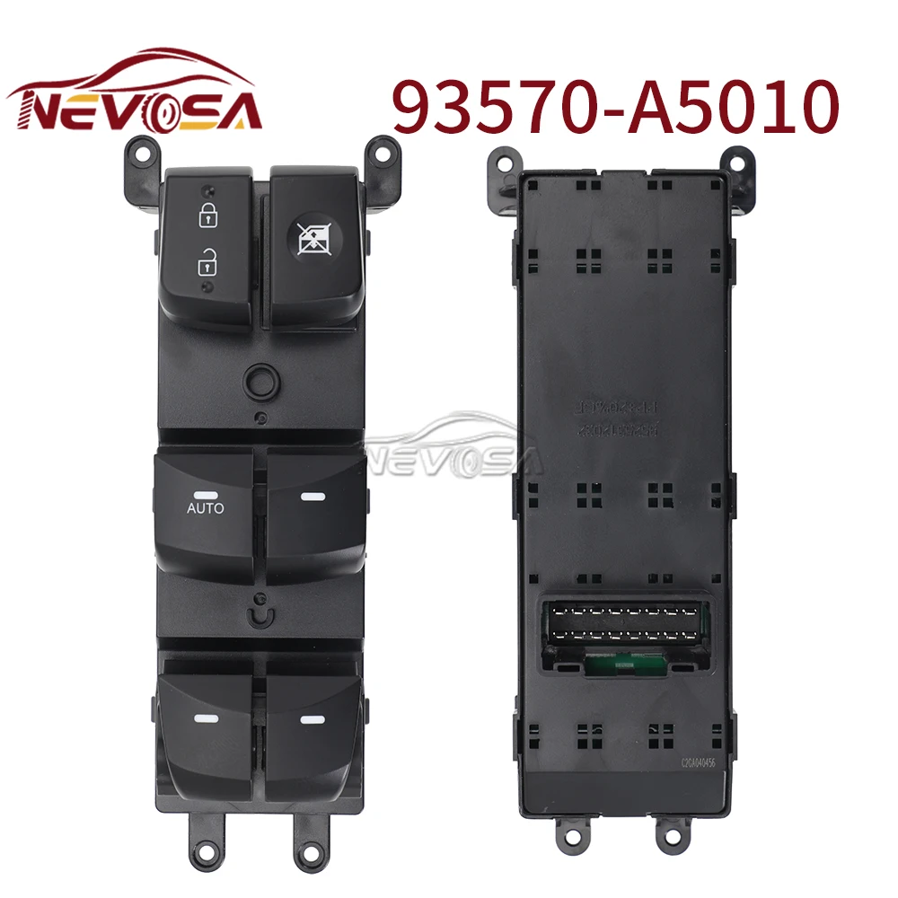 

NEVOSA 93570-A5010 93570-A5100 For Hyundai Elantra 2014-2016 Master Electric Power Window Switch 93570A5100 93570A5010 Glass