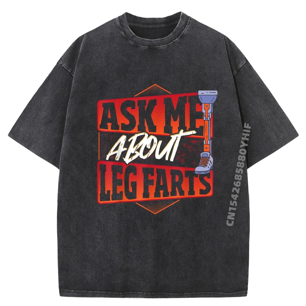 

Leg Prosthetic Funny Amputee Humor Accessories Gift Black Shirt Graphic Tees Mens Fashion Washed Clothes