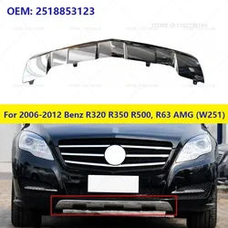 Per il 2006-2012 Mercedes-Benz R320 R350 R500, R63 AMG (W251) Paraurti anteriore Labbro Cromato Trim Spoiler Gril 2518853123