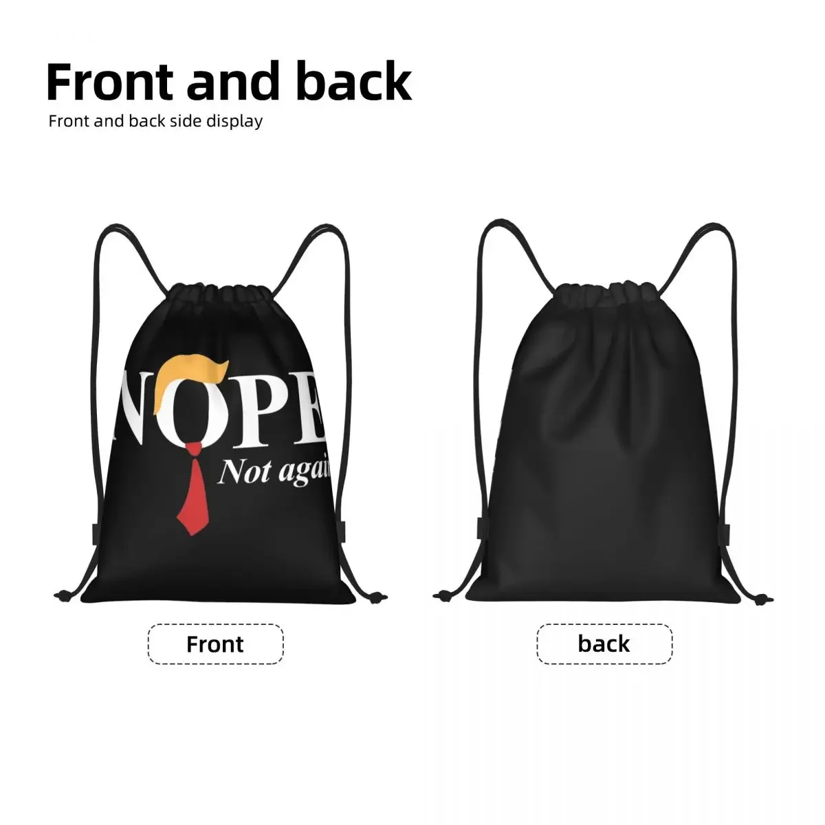 Nope Not Again Funny Donald Trump Drawstring Bags Sports Backpack Gym Sackpack String Bag for Working Out