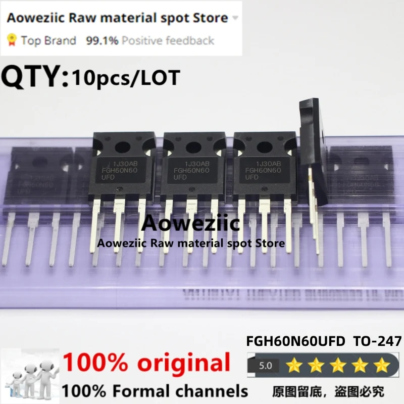 Aoweziic  2022+ 10pcs 100% New Imported Original 60N60 FGH60N60  FGH60N60SFD  FGH60N60SMD FGH60N60UFD TO-247 IGBT Tube 60A 600V