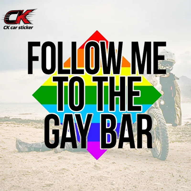 Follow Me To The Gay Bar Rainbow Arrow Car Sticker Biker Pride DecalWaterproof for Car Motorcycle Laptop Auto Body Decoration
