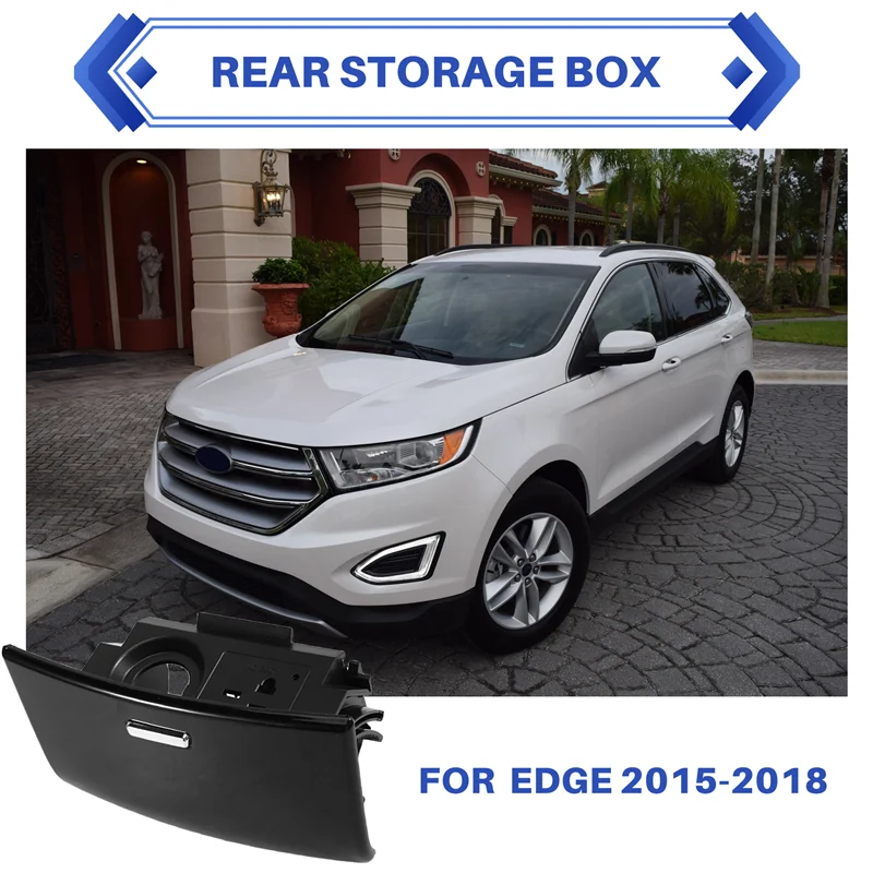 صندوق تخزين خلفي لسيارة Ford Edge 2015-2018 صندوق القفازات الخلفية منفضة سجائر خلفية مسند الذراع الغطاء الخلفي