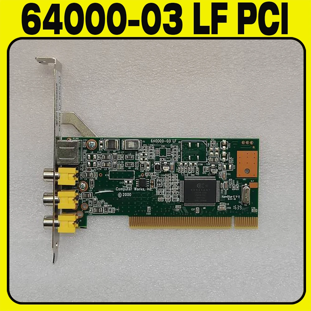 

640000-03 LF PCI video card capture card 640000-03 LF