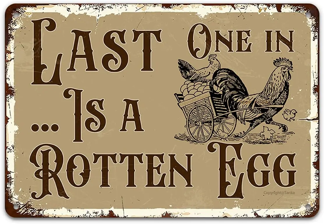 Vintage Metal Tin Sign, Last One in is a Rotten Egg, Farm Fresh Eggs Aluminum Sign for Chicken Coop Barn Home Kitchen