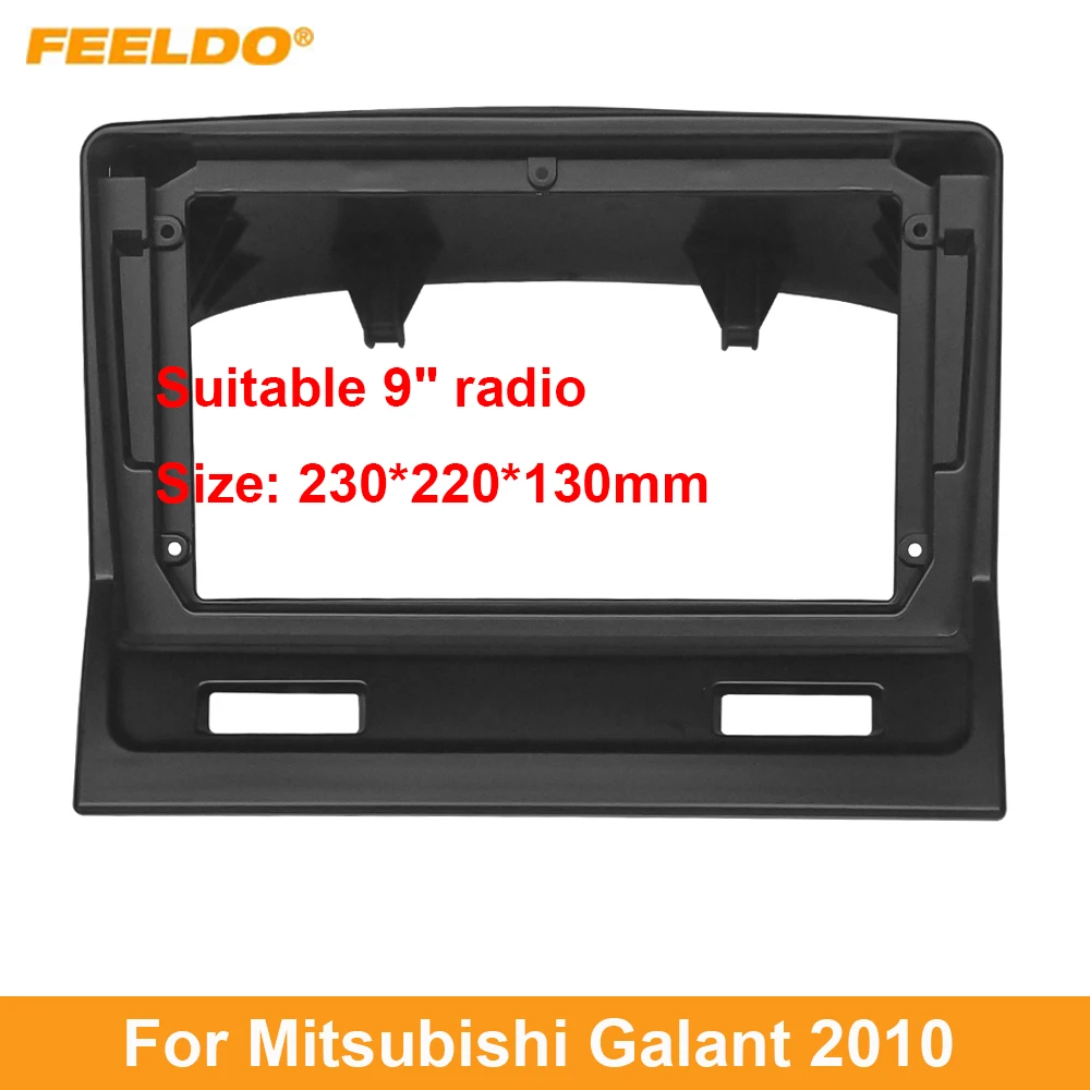 

FEELDO Car Audio 9" Big Screen Head Unit Dash Fascia Panel Frame Kit Adapter For Mitsubishi Galant 2010 Radio Dash Frame