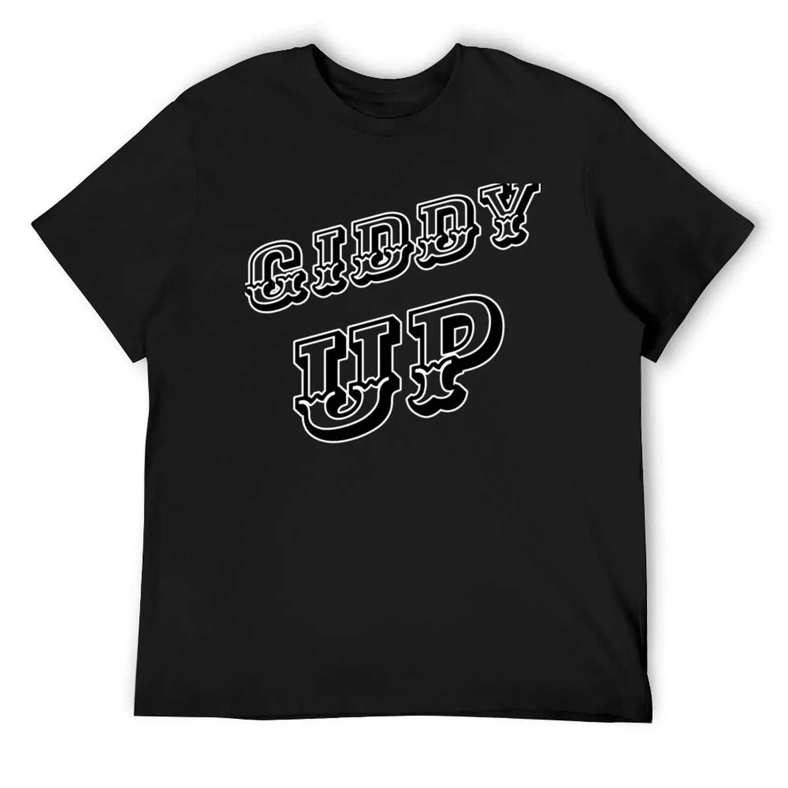 Giddy Up T-Shirt summer clothes tees vintage clothes graphic t shirts mens cotton t shirts