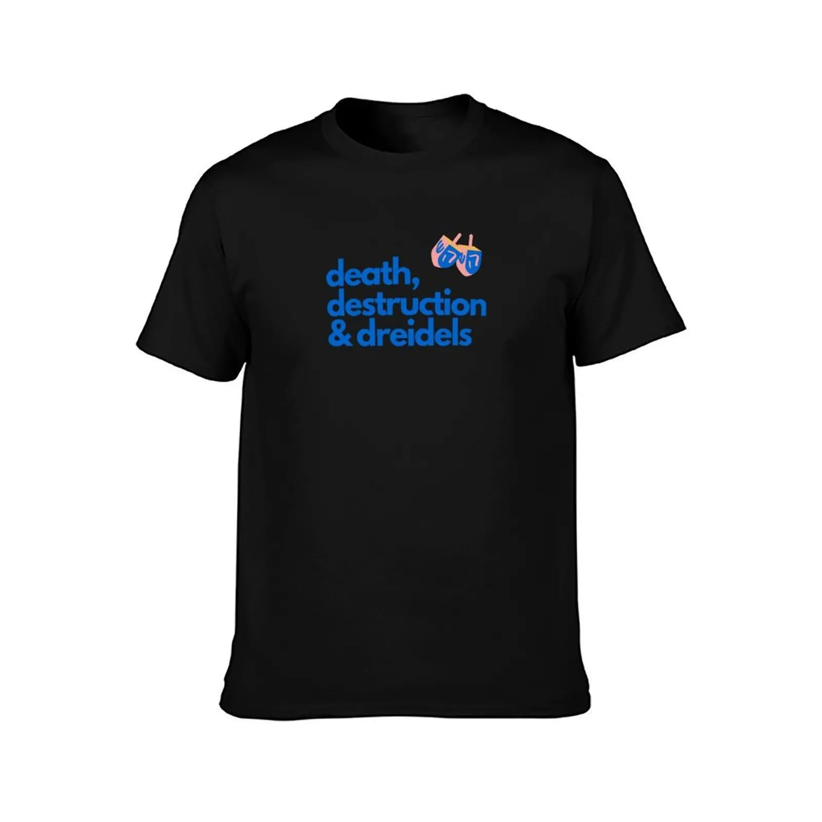 death destruction and dreidels (funny Hanukkah design) T-Shirt Summer Casual Cotton Tee Oversized Streetwear Tops