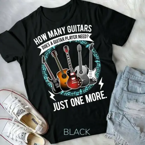 Guitar T Shirt How Many Guitars Gift For Guitar Player T-Shirt Unisex T-shirt