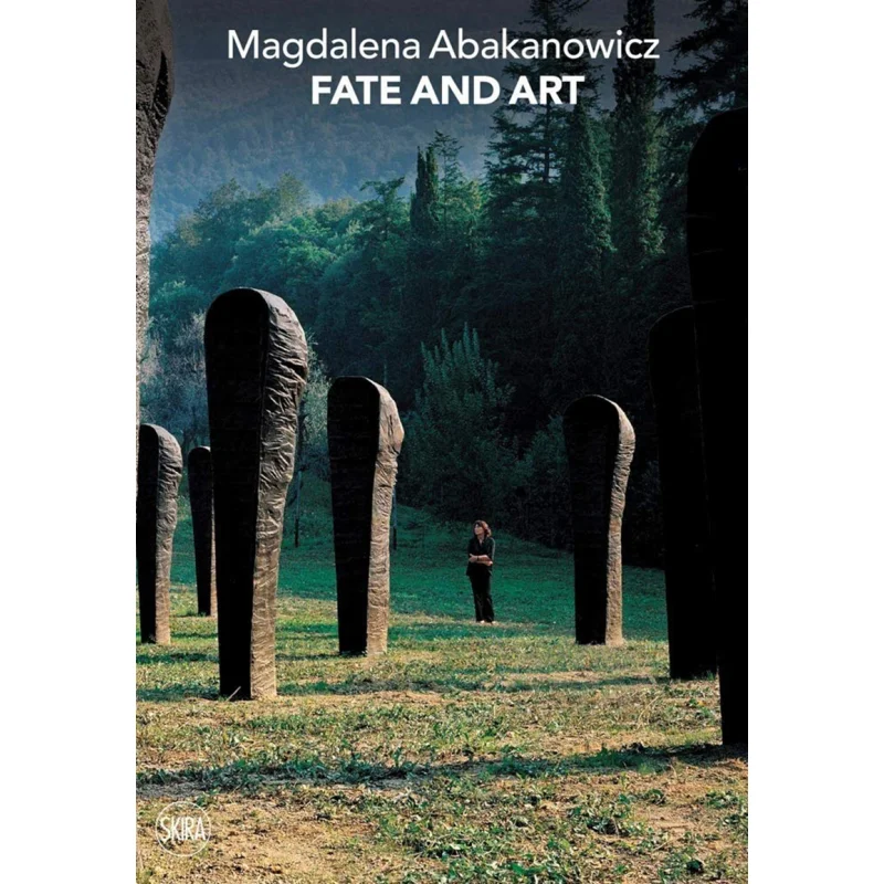 

MAGDALENA ABAKANOWICZ Paola Gribaudo Skira Editore 9788857243955 Book